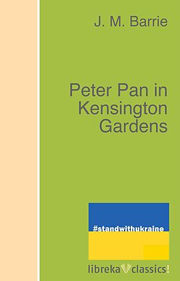 E-Book (epub) Peter Pan in Kensington Gardens von J. M. Barrie