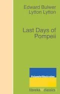 E-Book (epub) Last Days of Pompeii von Edward George Bulwer-Lytton