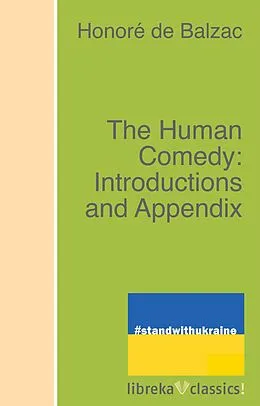 E-Book (epub) The Human Comedy: Introductions and Appendix von Honoré de Balzac