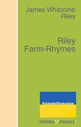 E-Book (epub) Riley Farm-Rhymes von James Whitcomb Riley