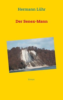 Kartonierter Einband Der Senex-Mann von Hermann Lühr