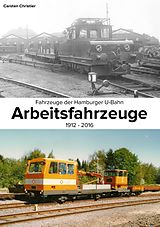 E-Book (epub) Fahrzeuge der Hamburger U-Bahn: Arbeitsfahrzeuge von Carsten Christier