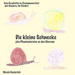 E-Book (epub) Die kleine Schnecke von Nicole Gesierich