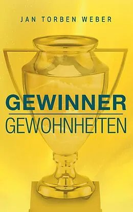 E-Book (epub) Gewinner-Gewohnheiten von Jan Torben Weber
