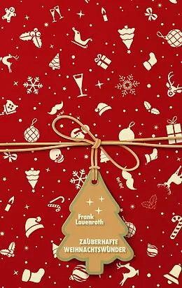 E-Book (epub) Zauberhafte Weihnachtswunder von Frank Lauenroth