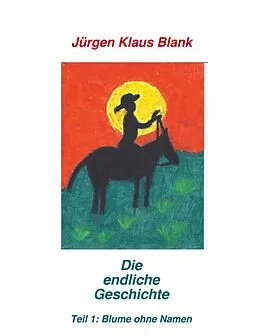 E-Book (epub) Die "Endliche Geschichte" von Jürgen Klaus Blank