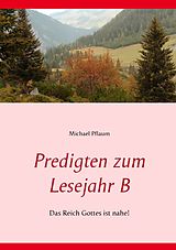 E-Book (epub) Predigten zum Lesejahr B von Michael Pflaum