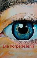 E-Book (epub) Die Körperleserin von Ray Wilkins