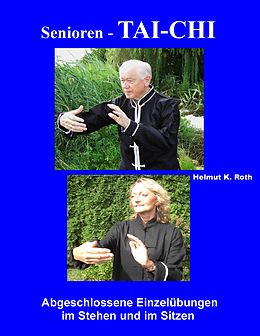 E-Book (epub) Senioren - Tai-Chi von Helmut K. Roth
