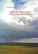E-Book (epub) Durch die Weiten Asiens von Mechthild Venjakob