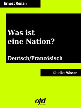 E-Book (epub) Was ist eine Nation? - Qu'est-ce que une nation? von Ernest Renan