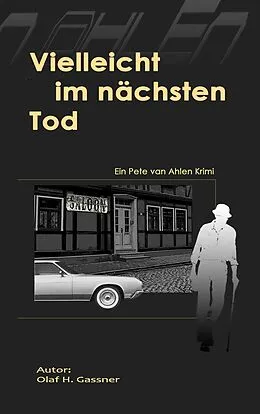 E-Book (epub) Vielleicht im nächsten Tod von Olaf H. Gassner
