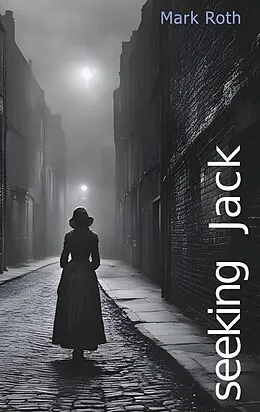 E-Book (epub) Seeking Jack von Mark Roth