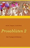 E-Book (epub) Prosablüten 2 von Sylvia Mandt, Karla J. Butterfield, Sibylle Wegner-Hören