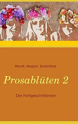 E-Book (epub) Prosablüten 2 von Sylvia Mandt, Karla J. Butterfield, Sibylle Wegner-Hören