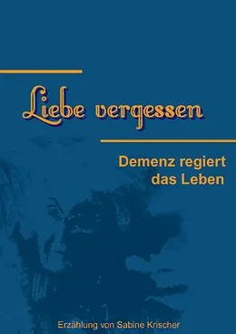 E-Book (epub) Liebe vergessen von Sabine Krischer
