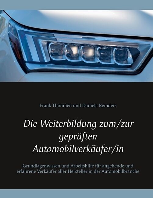 Die Weiterbildung zum/zur geprüften Automobilverkäufer/in