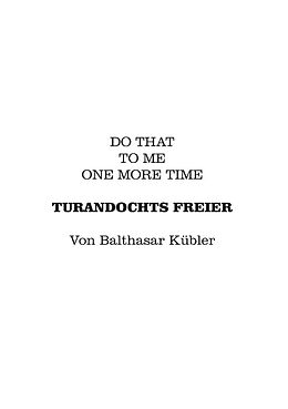 Kartonierter Einband Turandochts Freier von Balthasar Kübler