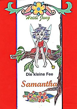 E-Book (epub) Die kleine Fee Samantha von Heidi Jung