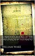E-Book (epub) Forbidden books of the original New Testament von William Wake