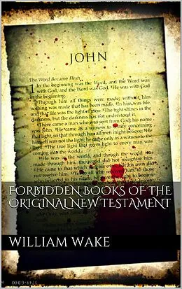 E-Book (epub) Forbidden books of the original New Testament von William Wake