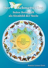 E-Book (epub) Der Schmetterling Seine Botschaft als Sinnbild der Seele von Beatrice Leimer Ernst