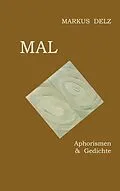 E-Book (epub) Mal von Markus Delz