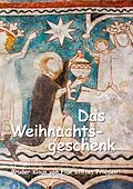 E-Book (epub) Das Weihnachtsgeschenk von Bernhard Rothen