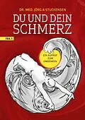 E-Book (epub) Du und dein Schmerz von Jörg A. Stuckensen