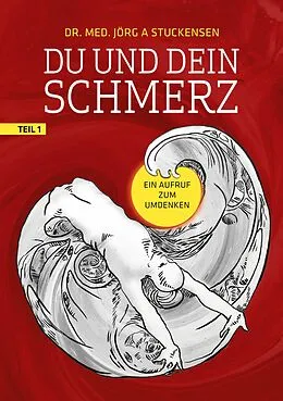 E-Book (epub) Du und dein Schmerz von Jörg A. Stuckensen