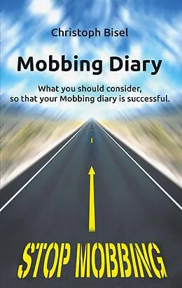 E-Book (epub) Mobbing Diary von Christoph Bisel