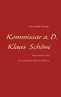 E-Book (epub) Kommissar a. D. Klaus Schöne von Fritz-Stefan Valtner