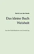E-Book (epub) Das kleine Buch Weisheit von Patrick Van Den Heede