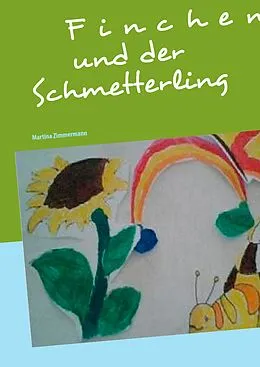 E-Book (epub) Finchen und der Schmetterling von Martina Zimmermann