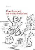 E-Book (epub) Kater Gismo und der Weihnachtsschlitten von Uwe Goeritz