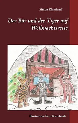 E-Book (epub) Der Bär und der Tiger auf Weihnachtsreise von Simon Kleinhanß, Sven Kleinhanß