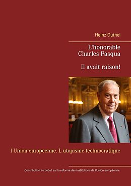 E-Book (epub) L'honorable Charles Pasqua - Il avait raison! von Heinz Duthel