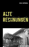E-Book (epub) Alte Rechnungen von Erich Koprowski