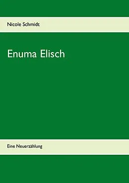 E-Book (epub) Enuma Elisch von Nicole Schmidt