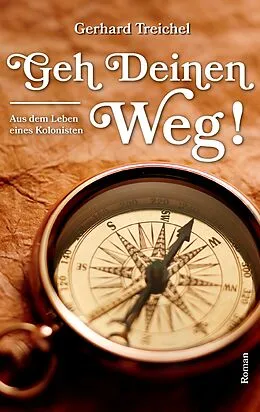 E-Book (epub) Geh deinen Weg! von Gerhard Treichel