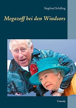 Kartonierter Einband Megazoff bei den Windsors von Siegfried Schilling