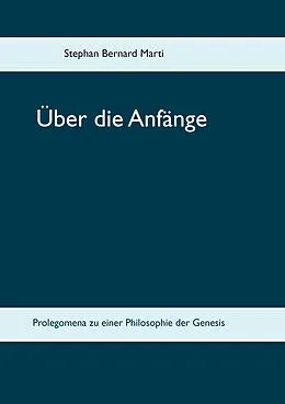 E-Book (epub) Über die Anfänge von Stephan Bernard Marti