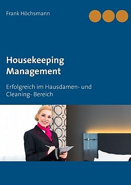Kartonierter Einband Housekeeping Management von Frank Höchsmann