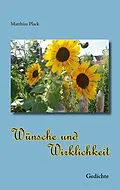 E-Book (epub) Wünsche und Wirklichkeit von Matthias Plack