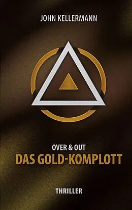 E-Book (epub) Das Gold-Komplott von John Kellermann
