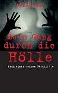 E-Book (epub) Mein Gang durch die Hölle von Renée Wum