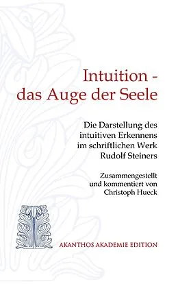 E-Book (epub) Intuition - das Auge der Seele von Christoph Hueck