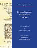 E-Book (epub) Die ersten Kapuziner-Konstitutionen von 1536 von Oktavian Schmucki