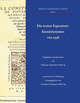E-Book (epub) Die ersten Kapuziner-Konstitutionen von 1536 von Oktavian Schmucki