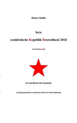 E-Book (epub) Freie sozialistische Republik Deutschland 2018 von Rainer Stablo